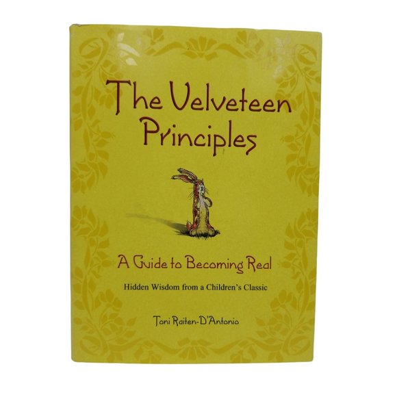 The Velveteen Principles: A Guide to Becoming Real Hidden Wisdom from a Children - Picture 1 of 14